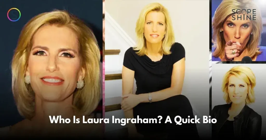 Who Is Laura Ingraham? A Quick Bio