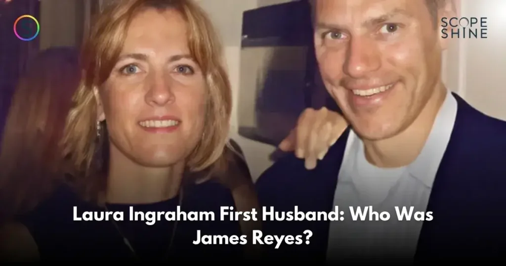 Laura Ingraham First Husband: Who Was James Reyes?