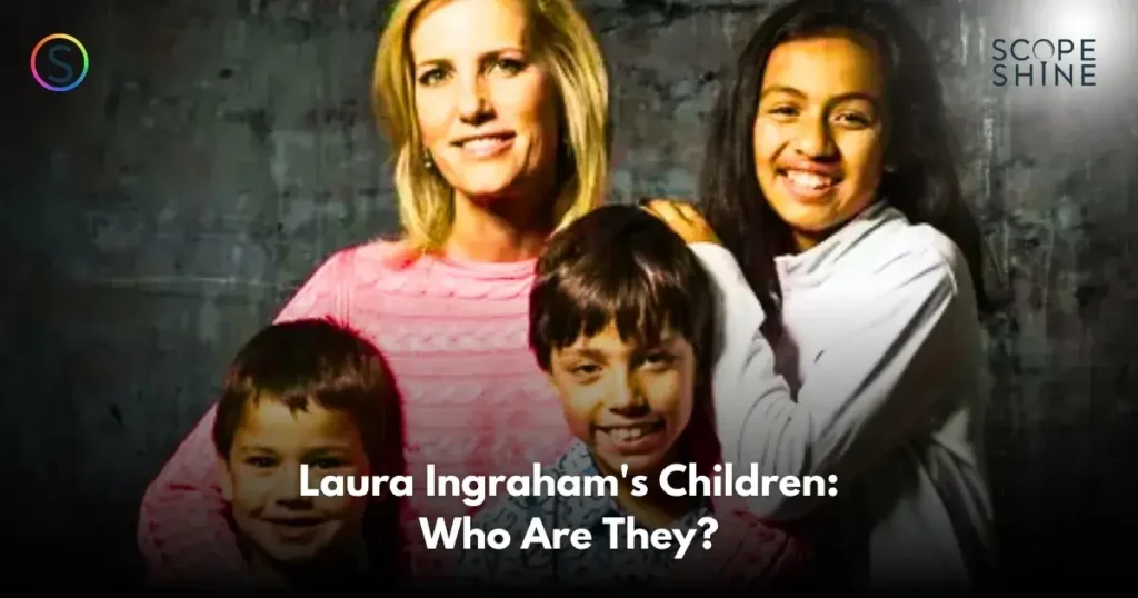 Laura Ingraham's Children Who Are They