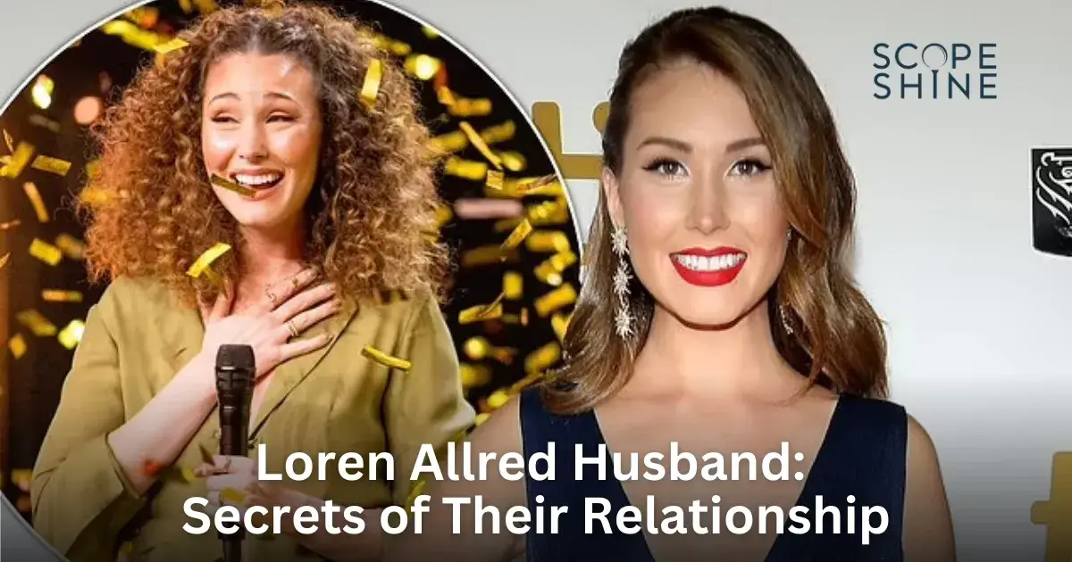 Loren Allred Husband: Secrets of Their Relationship