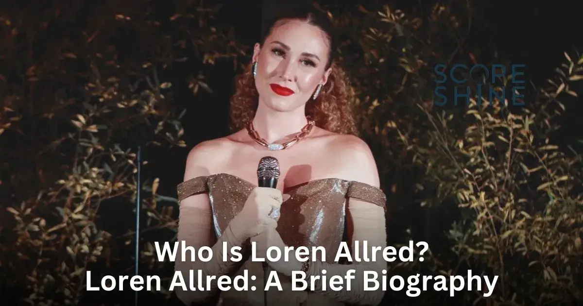 Who Is Loren Allred? Loren Allred: A Brief Biography