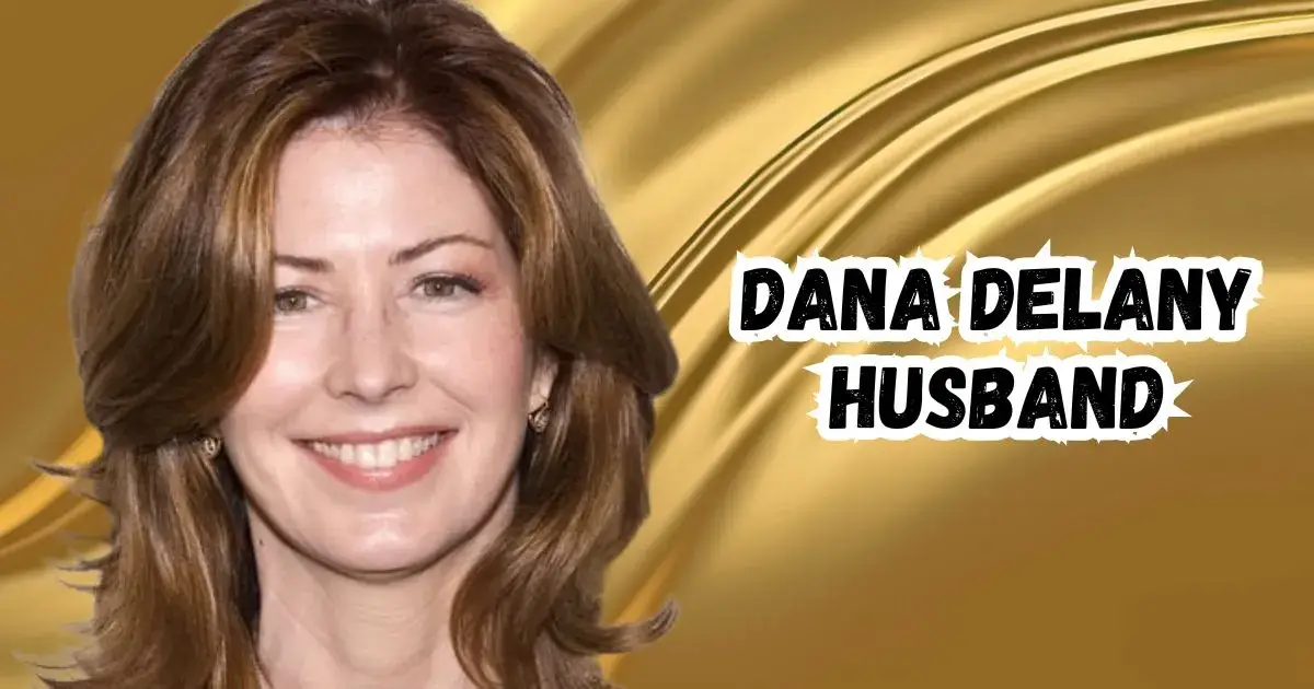 Dana Delany Husband: Personal Life, Relationships & Updates